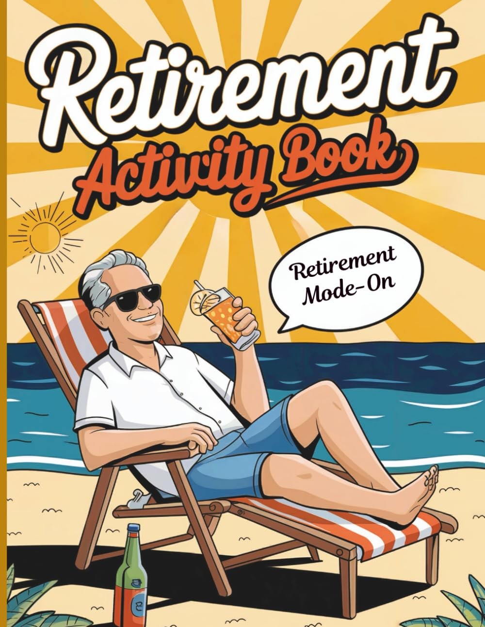 Retirement Activity Book: Funny Retirement Gift For Men, Fun and Challenging Puz
