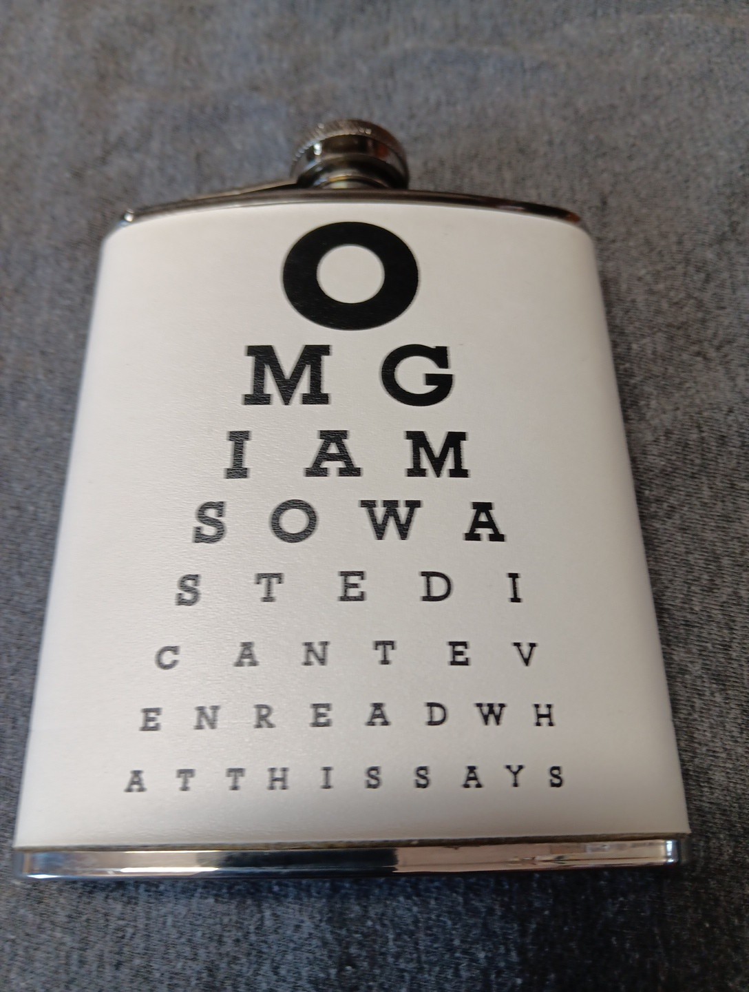 OMG I Am So Wasted I Can’t Even Read What This Says Flask