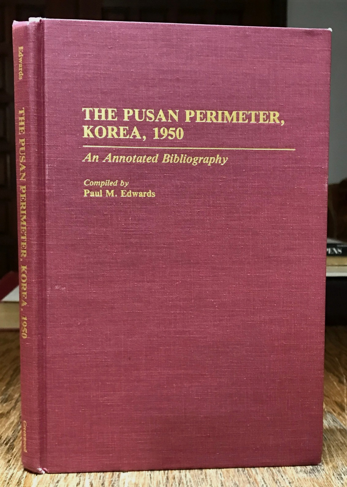 The Pusan Perimeter, Korea, 1950 An Annotated Bibliography, Battle & Leaders, HC