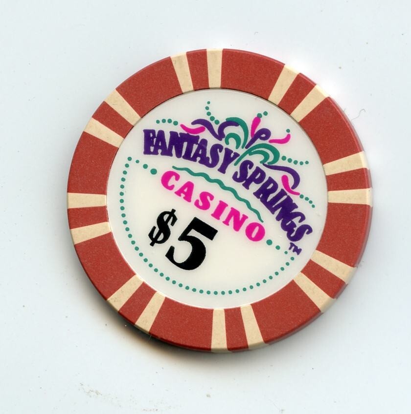 5.00 Chip from the Fantasy Springs Casino Indo California 16 White Inserts