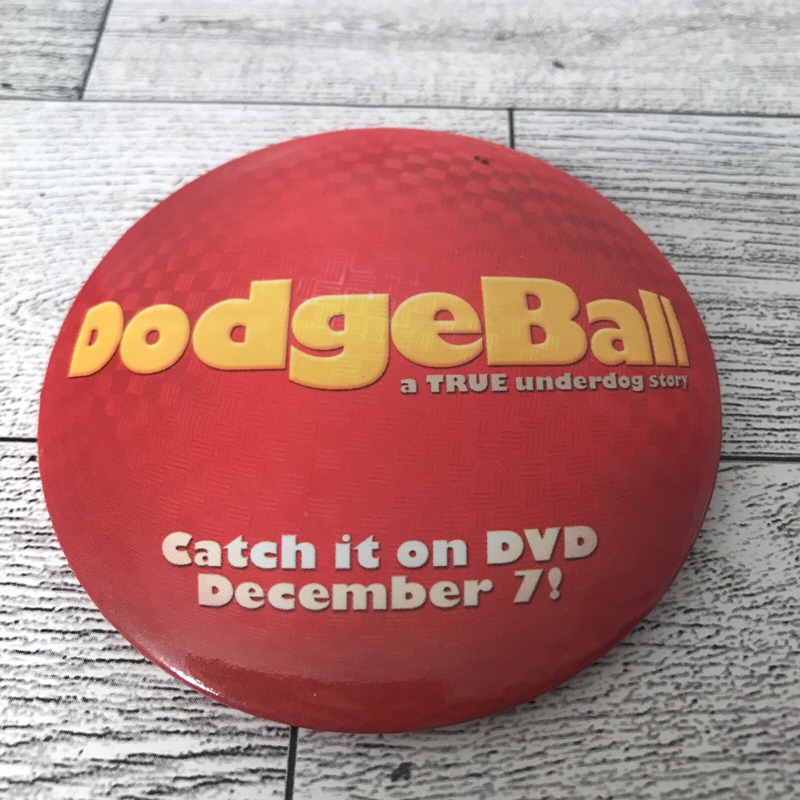 Dodgeball DVD Movie Vintage Button pin pinback collectable Souvenir Promo